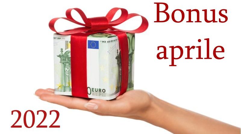 bonus aprile 2022