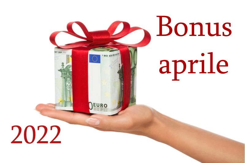 bonus aprile 2022